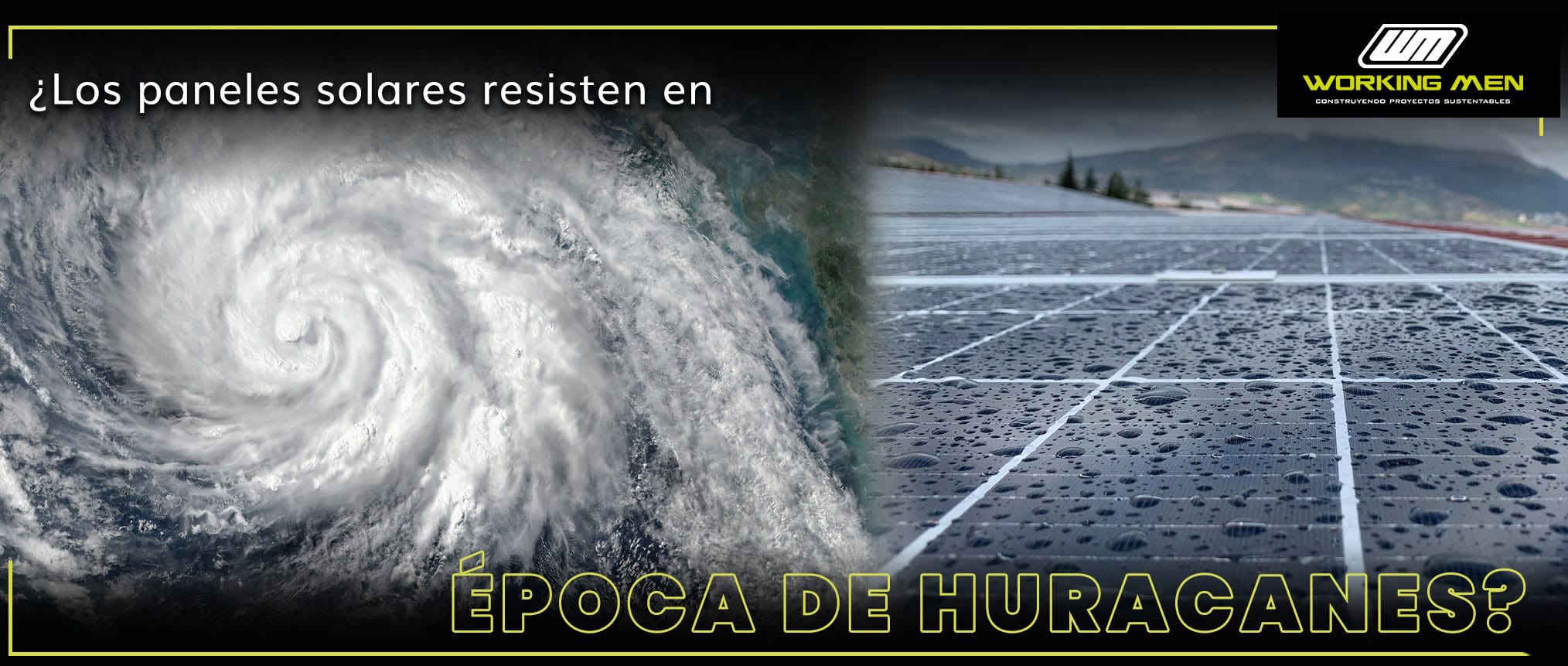 Paneles resisten en huracanes