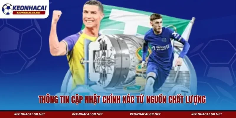Thông tin cập nhật chính xác từ nguồn chất lượng  Thông tin cập nhật chính xác từ nguồn chất lượng
